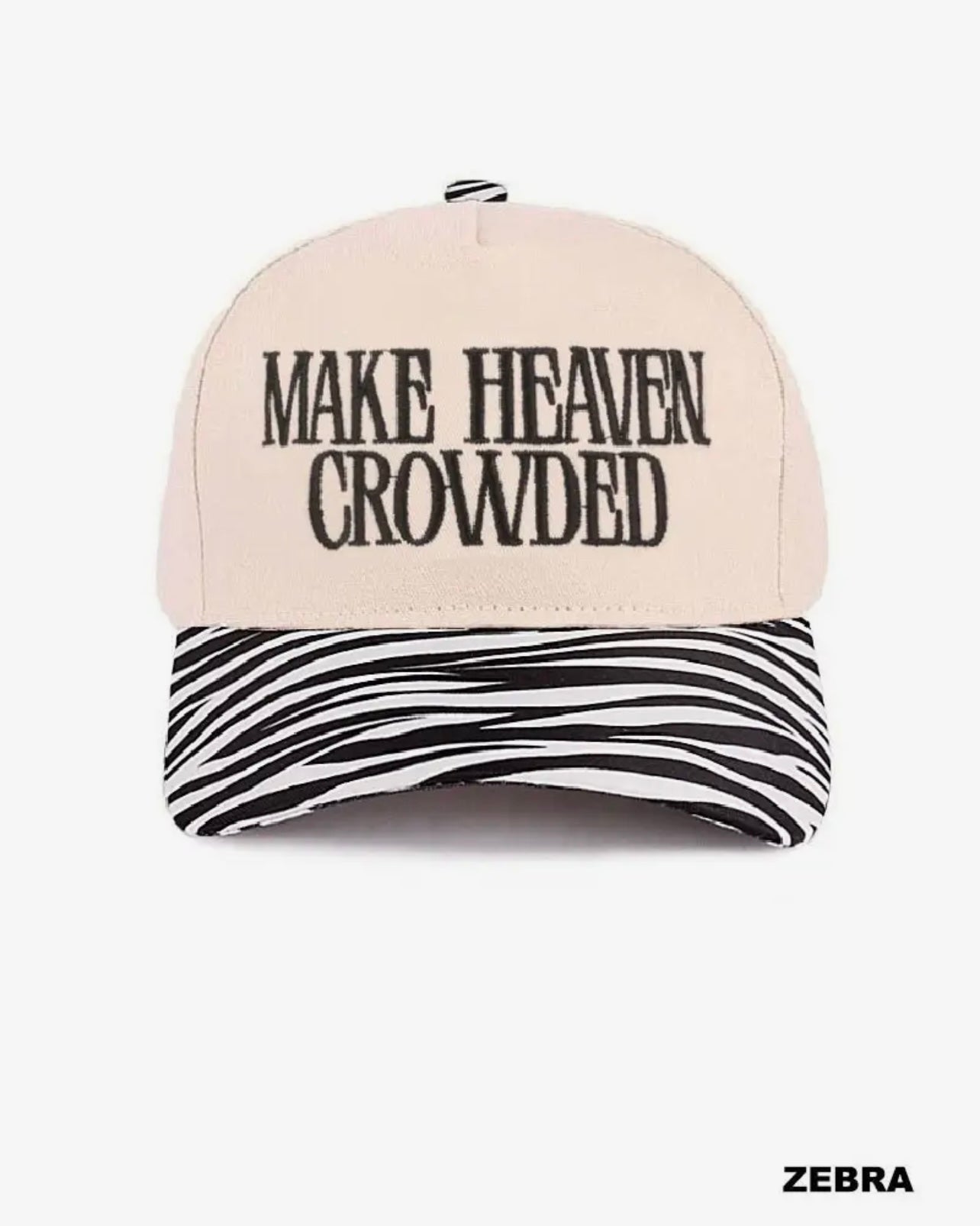 Make Heaven Crowded Hat