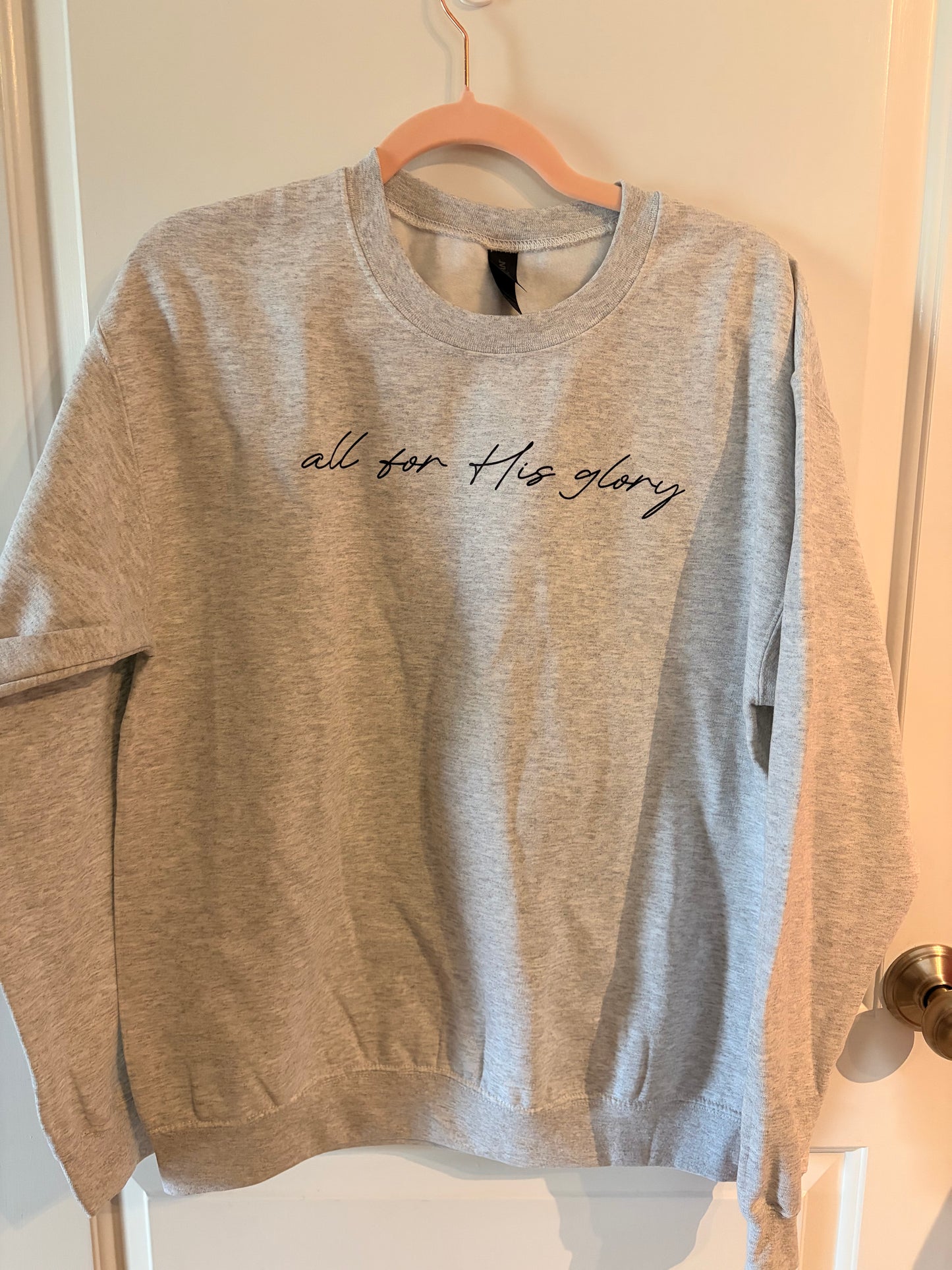 All For His Glory Crewneck