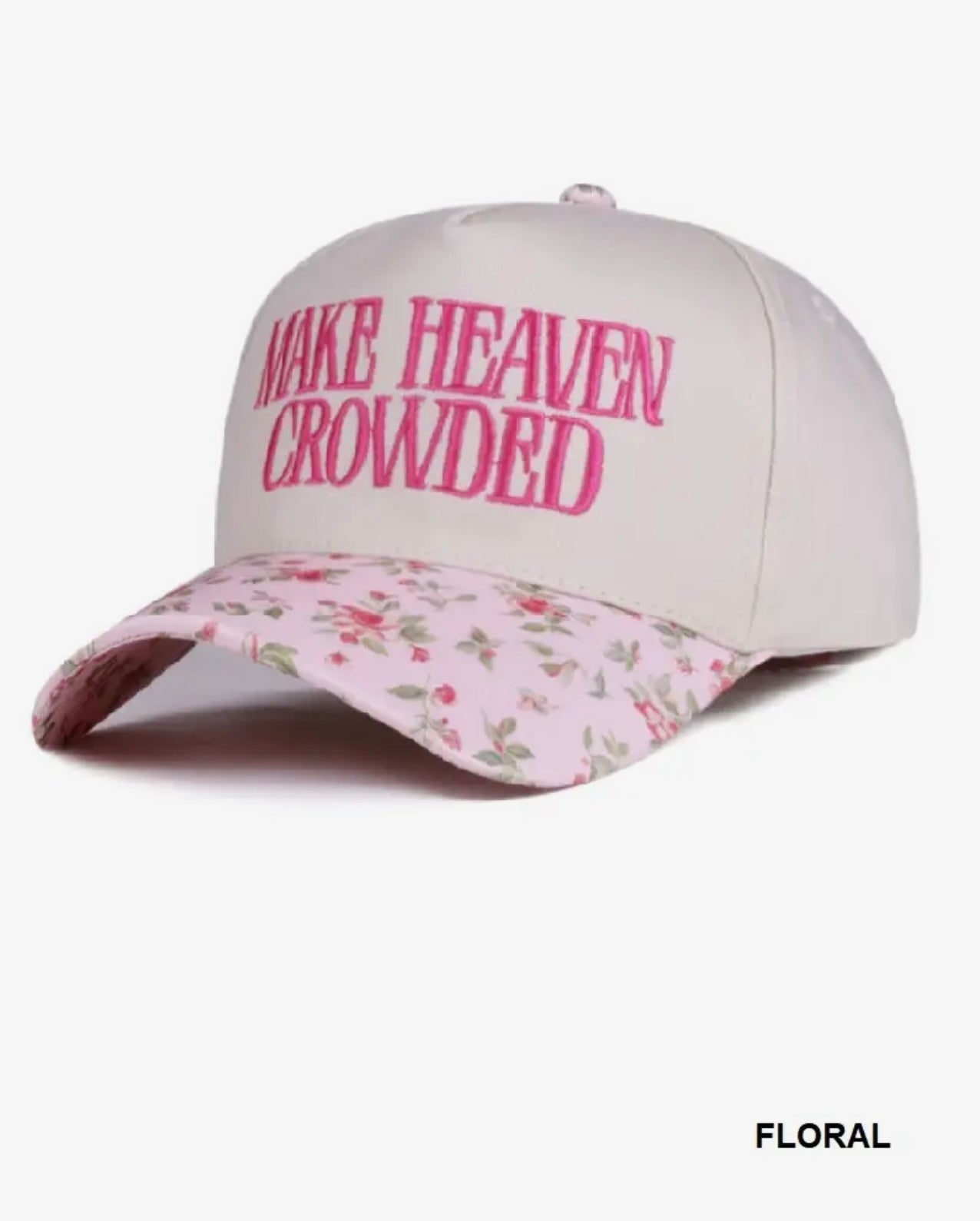Make Heaven Crowded Hat